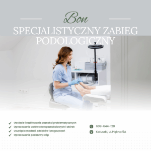 SPECJALISTYCZNY ZABIEG PODOLOGICZNY