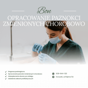 OPRACOWANIE PAZNOKCI ZMIENIONYCH CHOROBOWO